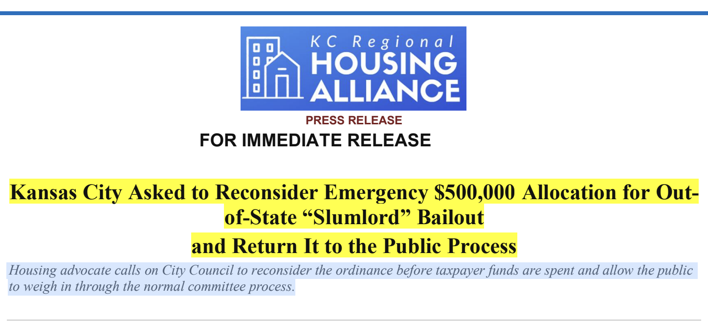 Press Release: KC Asked to Reconsider Emergency $500,000 Allocation for Out-of-State “Slumlord” Bailout and Return It to the Public Process